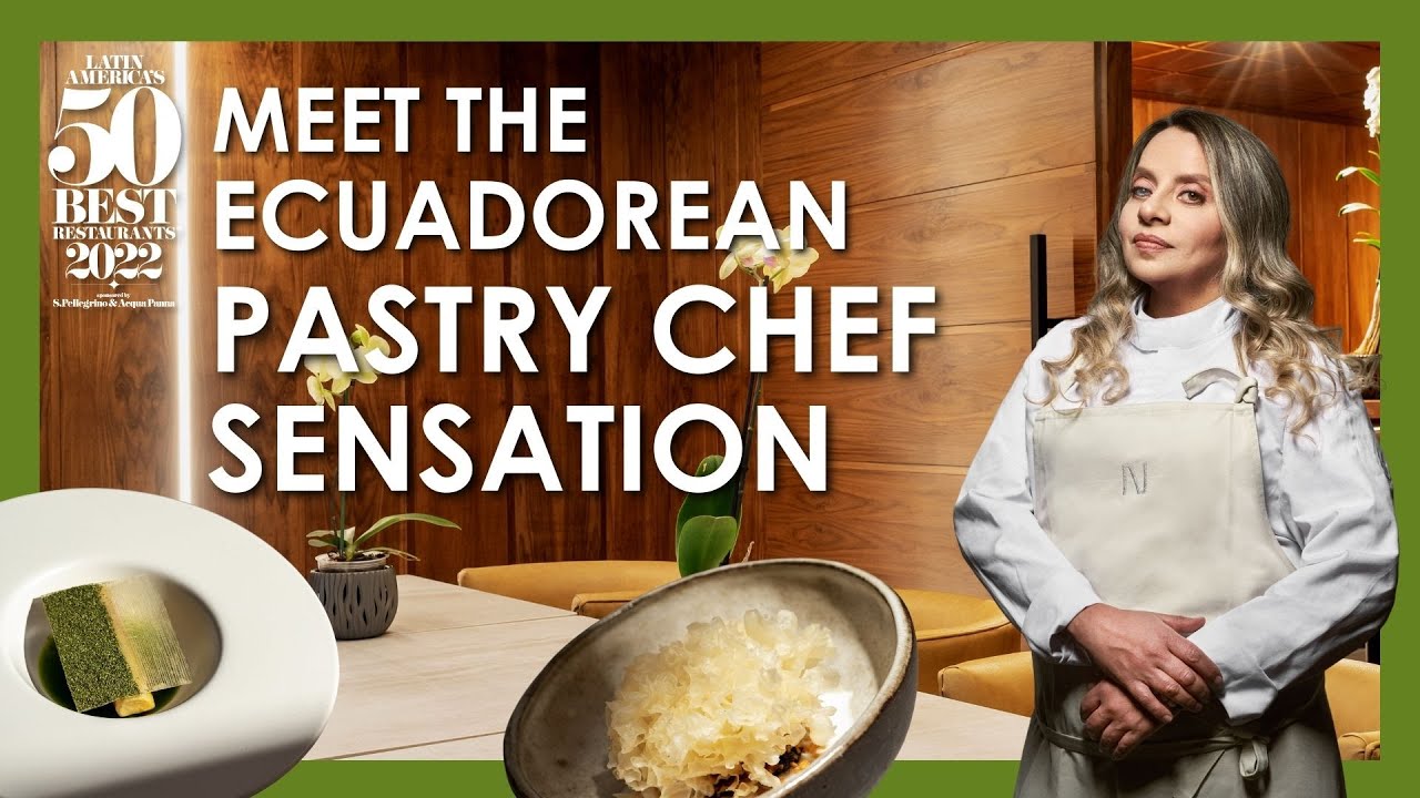 Meet Latin America’s Best Pastry Chef Pía Salazar of Nuema YouTube