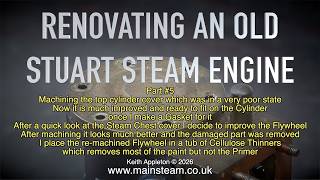 RENOVATING A STUART NUMBER 4 STEAM ENGINE - PART #5