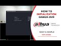 How To Dahua XVR Initial Settings