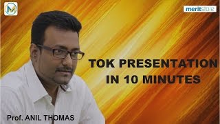 How to : TOK presentation in 10 minutes
