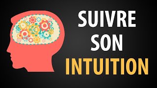 Comment Reconnaître Son Intuition ?