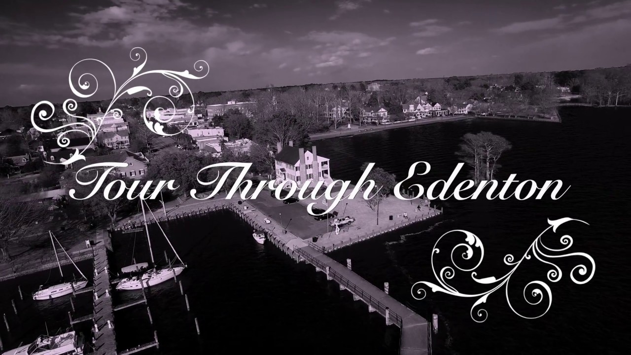 Tour of Edenton YouTube