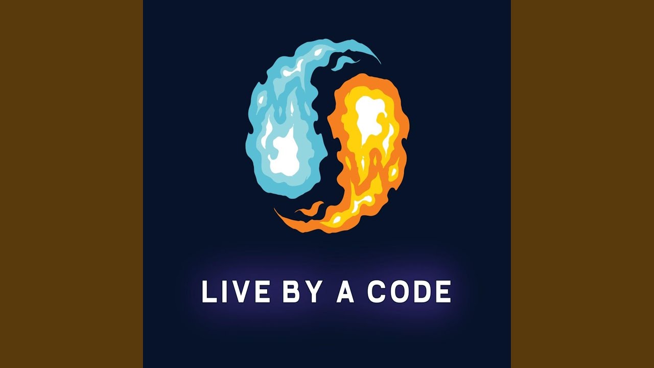 Live by a code