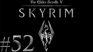 Modded Skyrim - Part 52