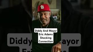 Diddy And Eric Adams Shocking Connection