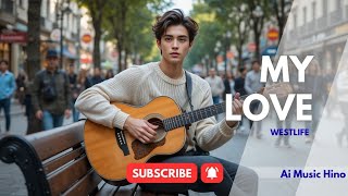 ❤My Love–Westlife Cover by Hino | Romantic Soft Ballad💕နားဆင်ကြပါဦးနော် ချစ်တို့ရေ🥰#westlife #love screenshot 2
