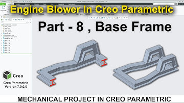 Engine Blower Assembly In Creo | Engine Base Frame In Creo | Engine Mounting #8