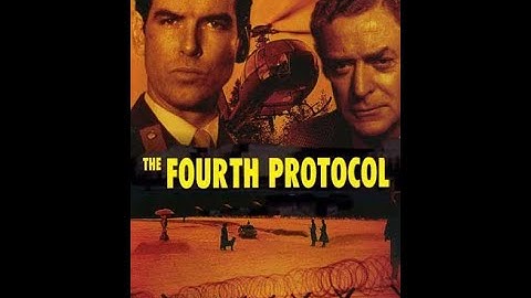 The Fourth Protocol | 1987 | Full HD Movie |  Michael Caine | Pierce Brosnan | Frederick Forsyth