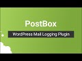 WordPress Mail Logging – PostBox
