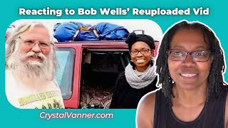 Bob Wells Reposted It | Reaction & Why It Happened | The 2017/2018 Drama | CrystalVanner.com