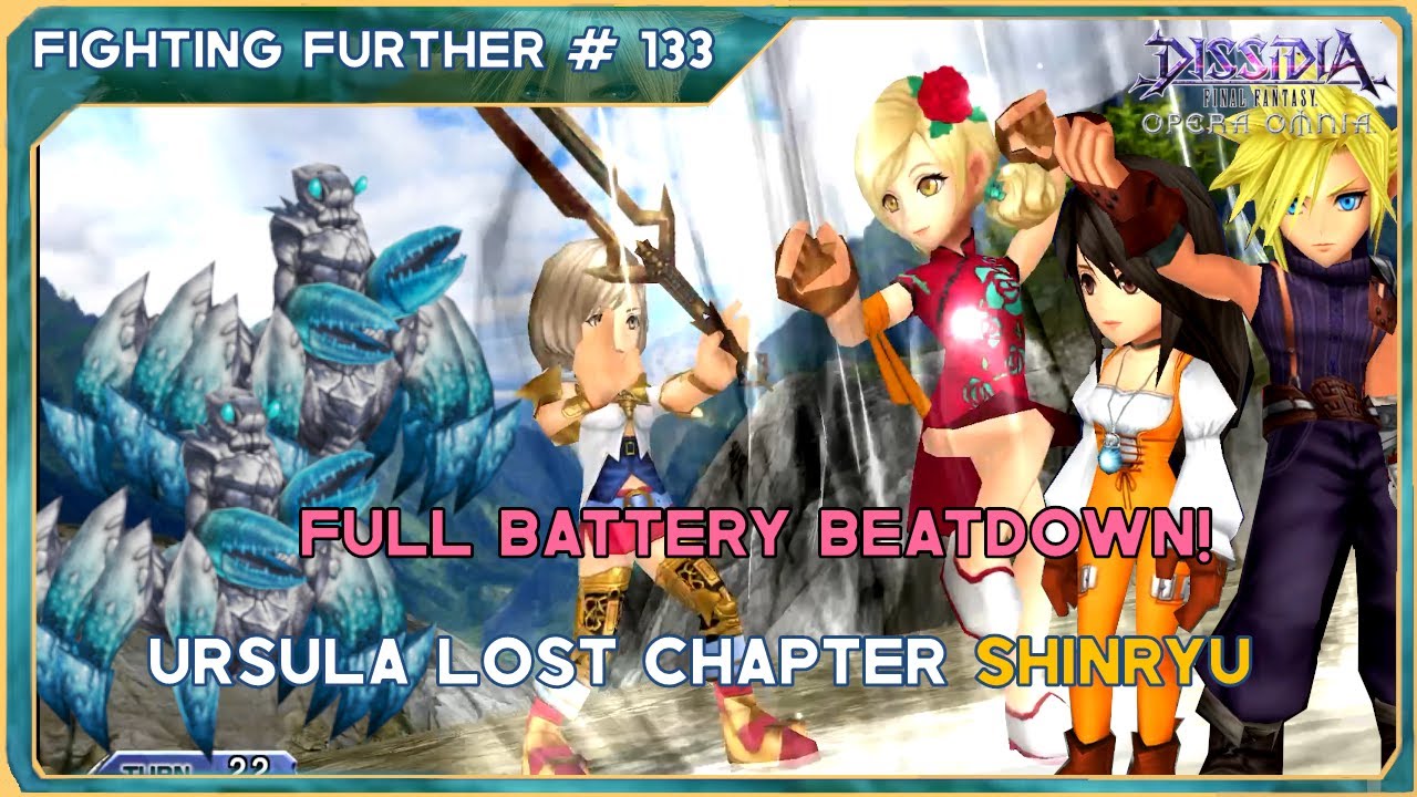 DFFOO GL - UNSTOPPABLE BATTERY! Fighting Further # 133: URSULA LOST CHAPTER SHINRYU