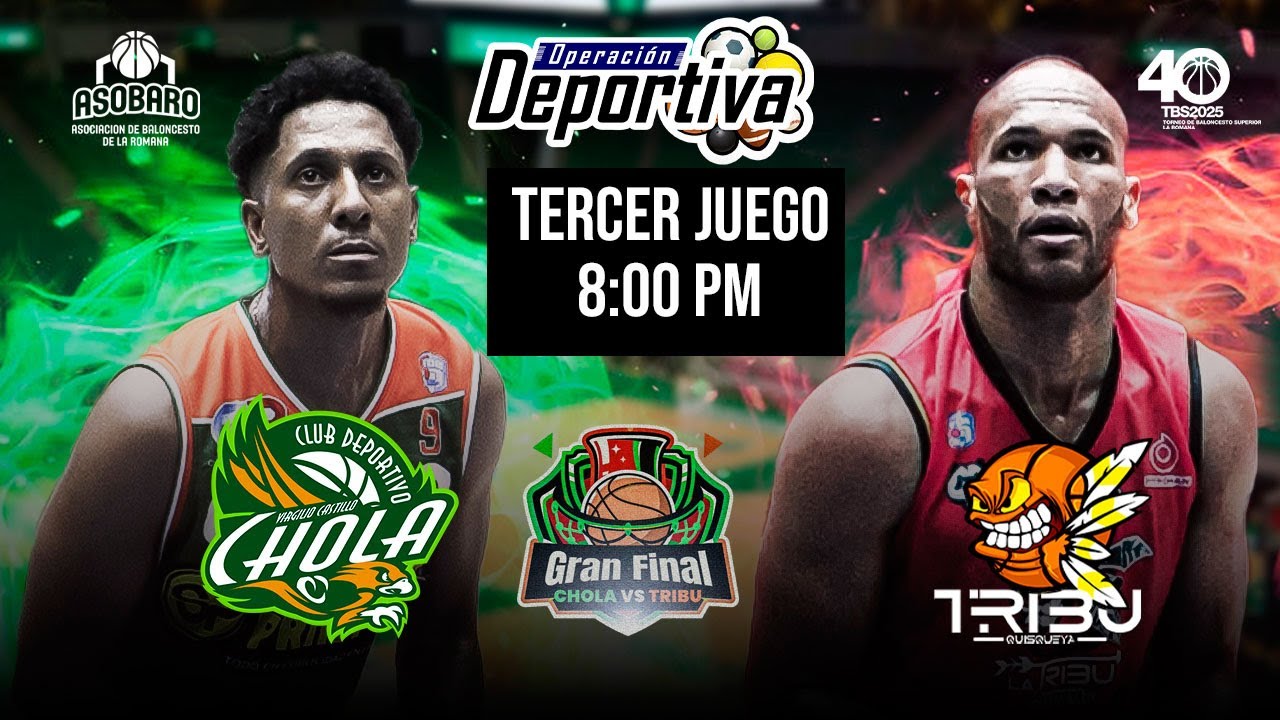 SERIE FINAL JUEGO #3 -  CHOLA VS. QUISQUEYA - TBS 40 LA ROMANA - 30 ABRIL 2025