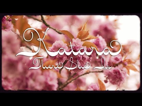 Katara- “There She Is” Visual