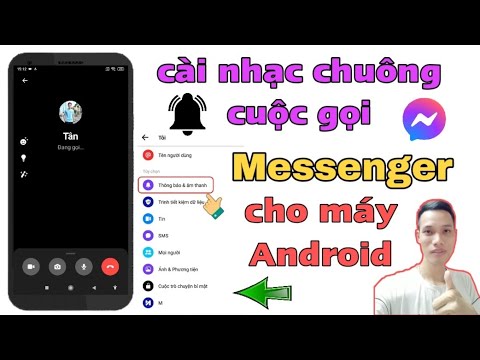 Cách Cài Nhạc Chuông Messenger - Cách Cài Nhạc Chuông Cuộc Gọi Cho Messenger Trên Điện Thoại Android | Tân tivi