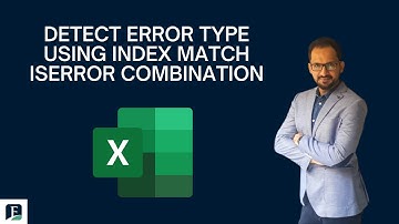 How To Detect Error Type Using INDEX MATCH ISERROR Combination?