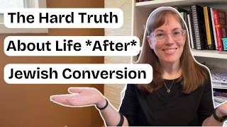 5 Things I Wish I Knew Right After Converting to Judaism