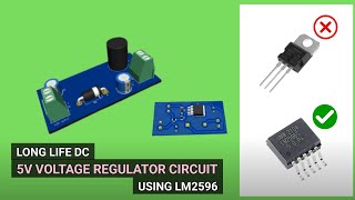 Long Life DC 5V Voltage Regulator Circuit Using LM2596