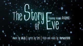The Story of Eve (cover) -- Vocaloid Avanna
