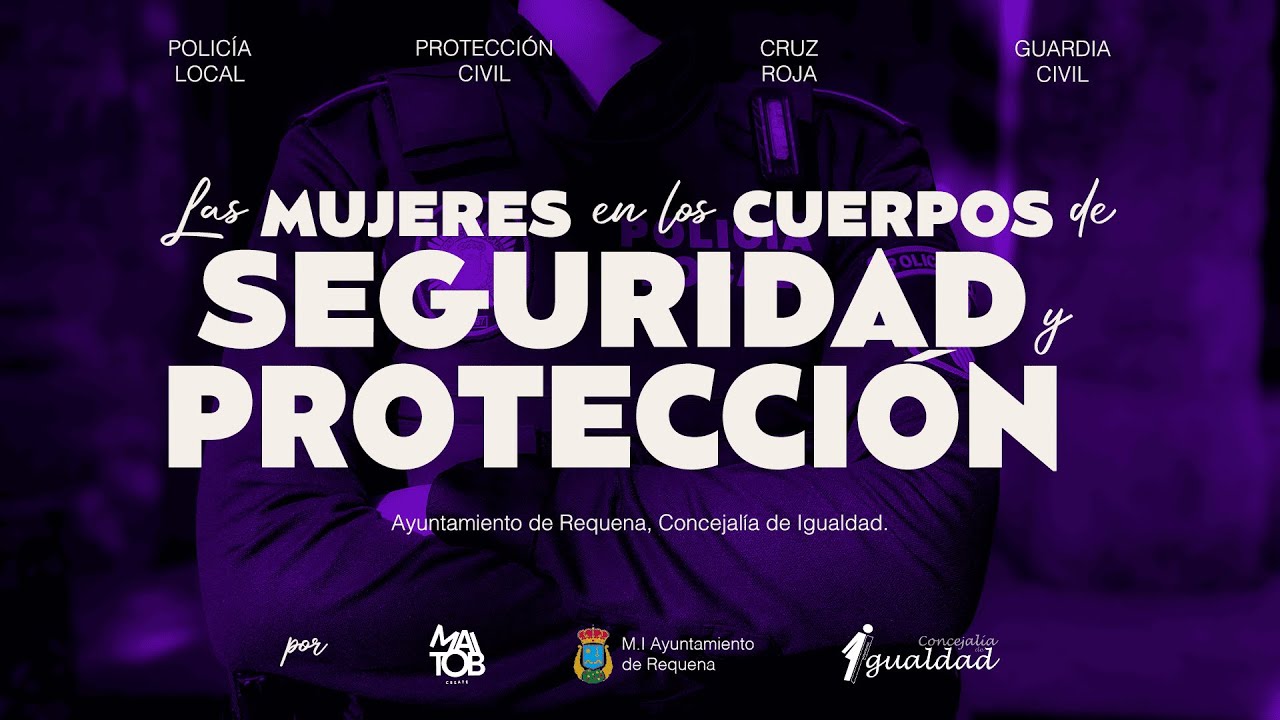 Las Mujeres en los Cuerpos de Seguridad y Protección - YouTube