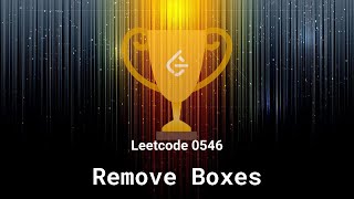 Leetcode 0546. Remove Boxes