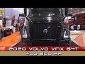 2020 Volvo VNX64T 400 605HP - Exterior And Interior - 2019 Atlantic Truck Show