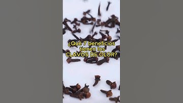 7 Beneficios del Clavo de Olor para la salud