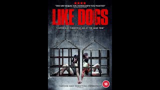 Like Dogs Trailer