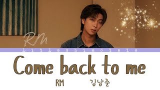 RM “Come back to me” Lyrics (Romanized)