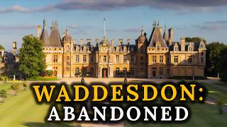 Why The Rothschilds Abandoned This Palace? Inside The Waddesdon Manor.