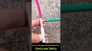 How To Join Copper And Aluminum Wires Easily And Safely