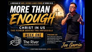 More Than Enough Part 1 "Christ in Us - The Power Behind the Impossible"