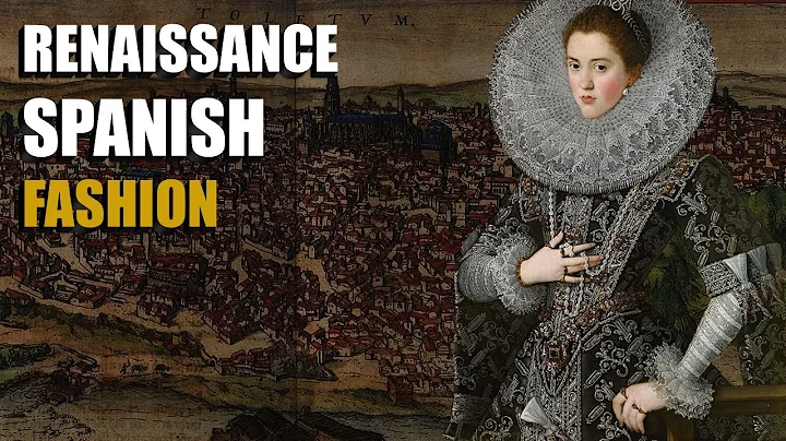 Fashioning an Empire - Spanish Renaissance Style Evolution Revealed - DayDayNews