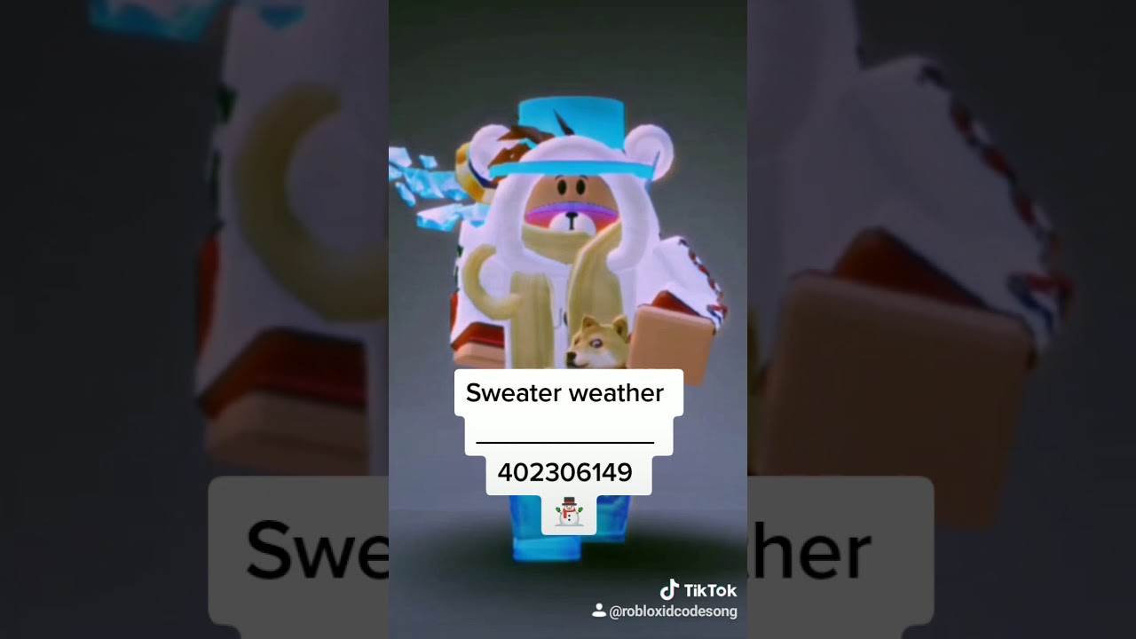 Sweater Weather Id Song Youtube - roblox sweater song