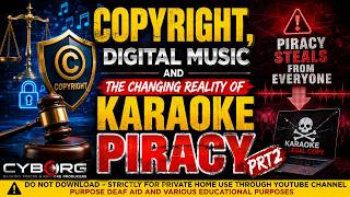 PART 2 COPYRIGHT, DIGITAL MUSIC AND THE CHANGING REALITY OF KARAOKE PIRACY PRT2