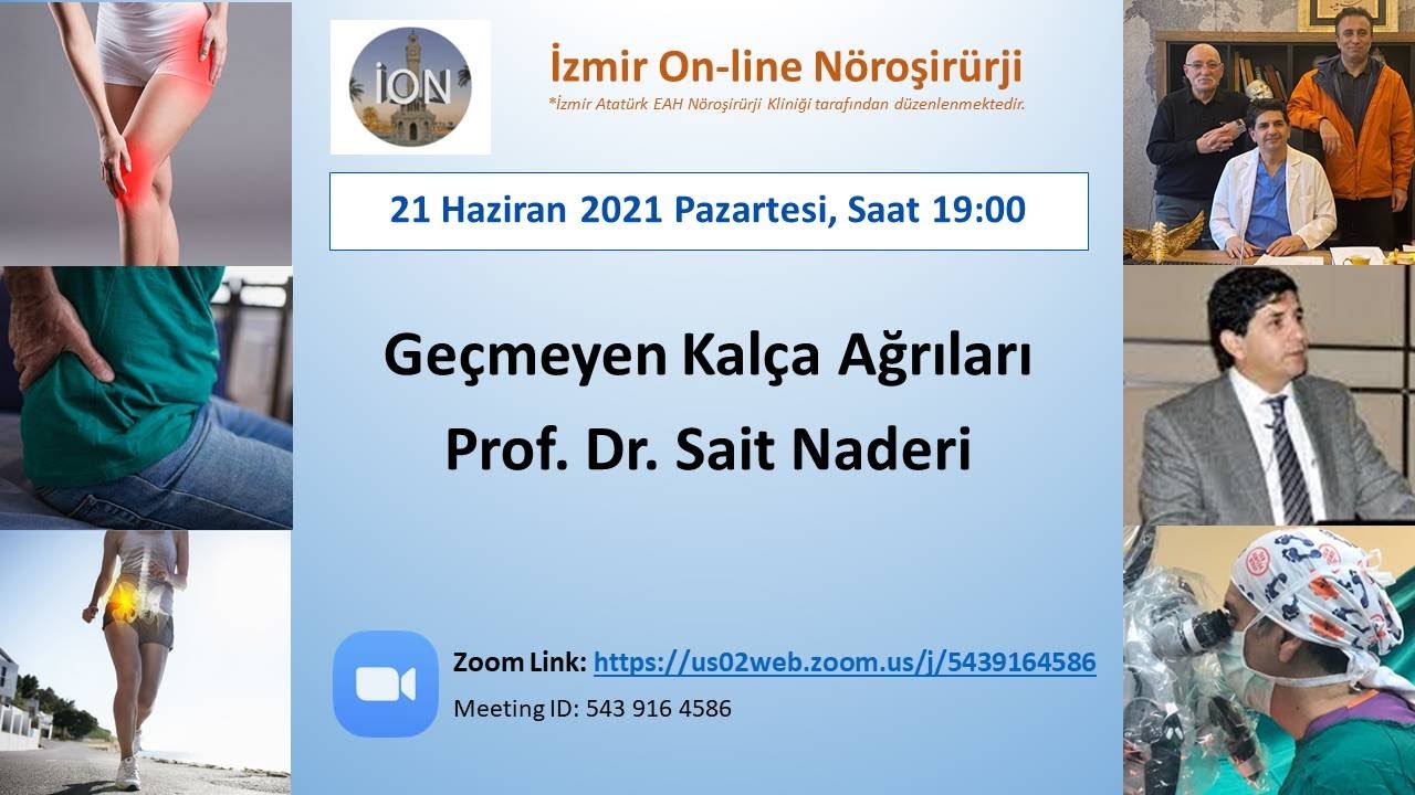 İAEH 137. ZOOM sunumu, Naderi: Geçmeyen kalça ağrıları, 21.06.2021