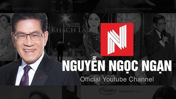 Giới Thiệu Kênh YouTube Nguyễn Ngọc Ngạn