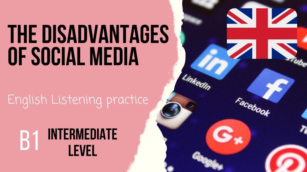 Disadvantages Of Using Social Media Intermediate English Listening disadvantages-of-using-social-media-intermediate-english-listening