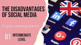 📱Disadvantages of using social media💻Intermediate English listening/speaking practice Level 3/B1