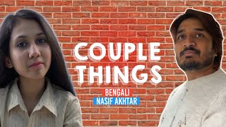 Couple Things | Bengali | Nasif Akhtar