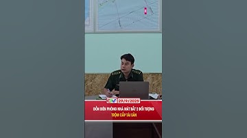 ĐỒN BIÊN PHÒNG NHÀ MÁT BẮT 2 ĐỐI TƯỢNG TRỘM CẮP TÀI SẢN