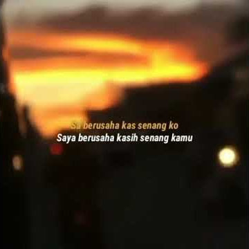 Sa berusaha kas senang ko STORY WA lagu timur