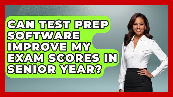 Can Test Prep Software Improve My Exam Scores in Senior Year? | Senior Year Strategies News