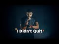 I Didn T Quit Drake mp3