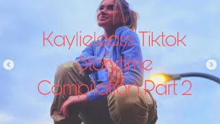 Kaylieleass TikTok Storytime Compilation Part 2