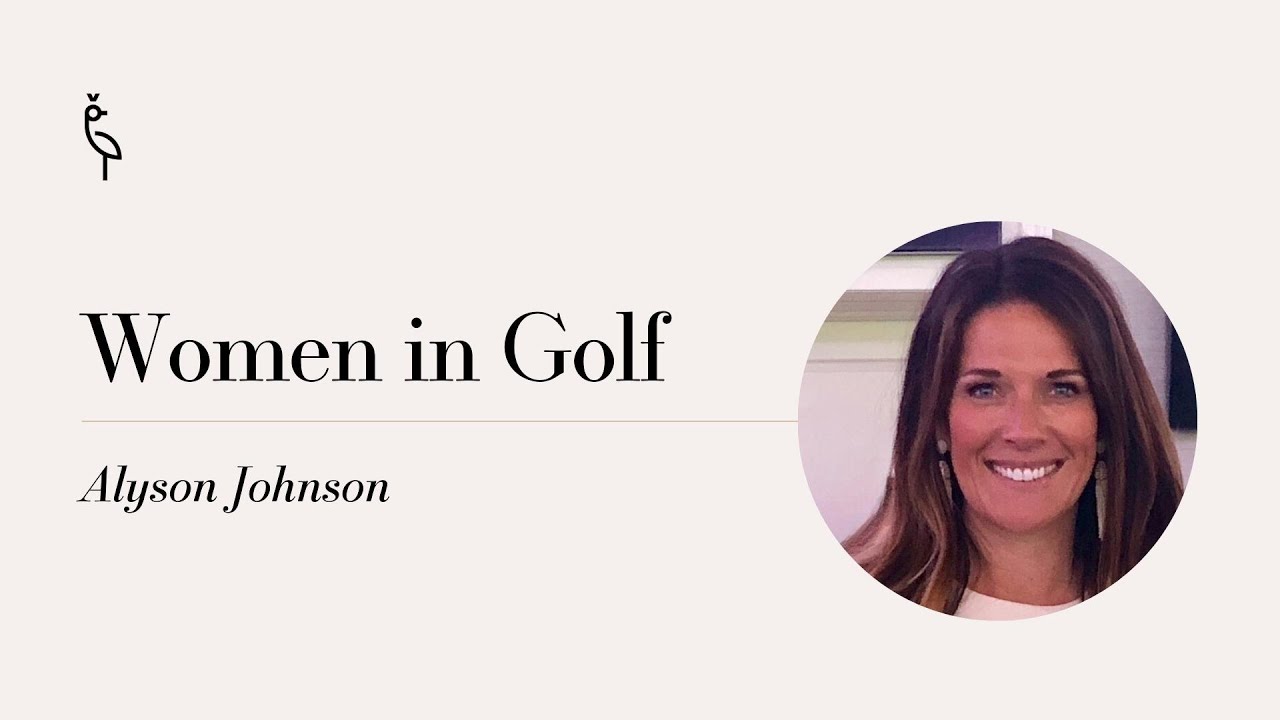 Women in Golf - Alyson Johnson