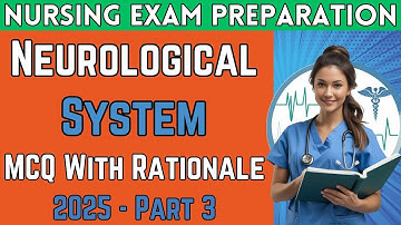 Pass Your NCLEX Exam with Neurological System MCQs and Answers in 2025 part 3