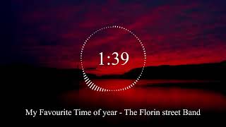 Download Lagu My Favourite Time of year - The Florin street Band MP3