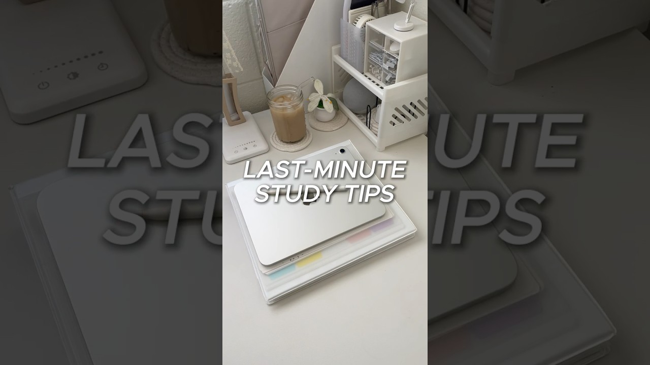 last-minute study tips