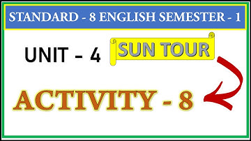 Std 8 English sem 1 unit 4 activity 8