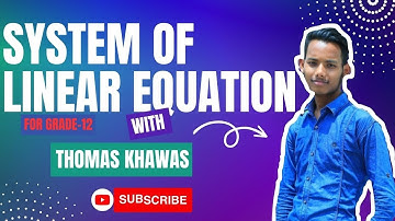 System of Linear Equation in One Shot | 100% Fixed Questions solved | Grade-12 | Thomas Khawas